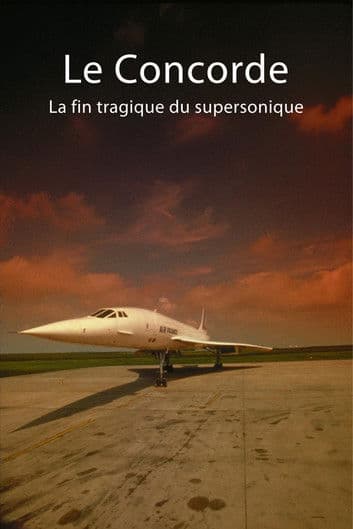 Le Concorde : La fin tragique du supersonique