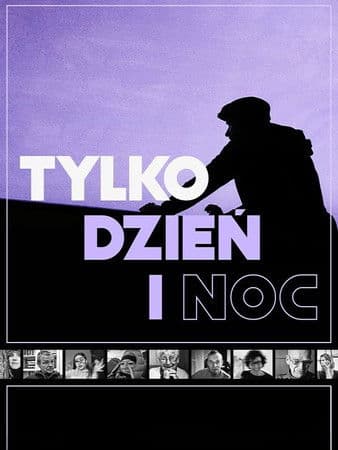Tylko dzień i noc