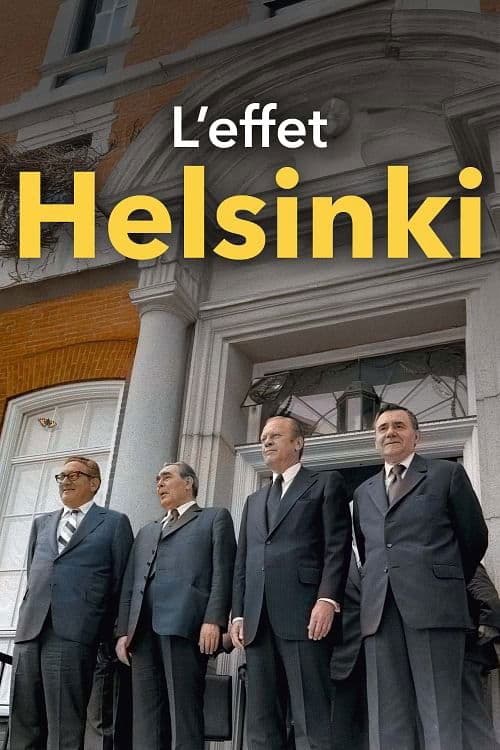 L'effet Helsinki : 1975, l'acte final et la fin du rideau de fer
