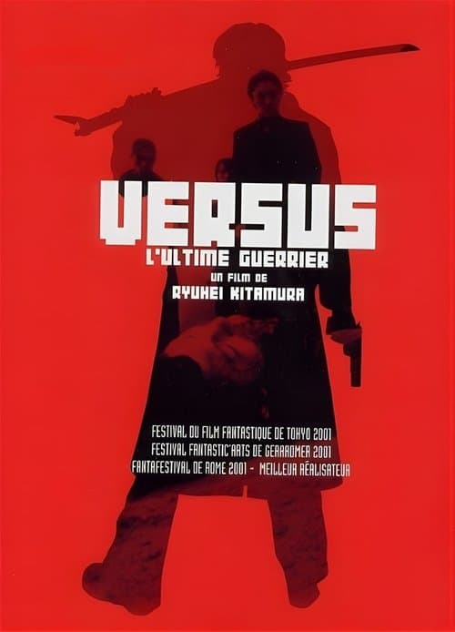 Versus, l'ultime guerrier