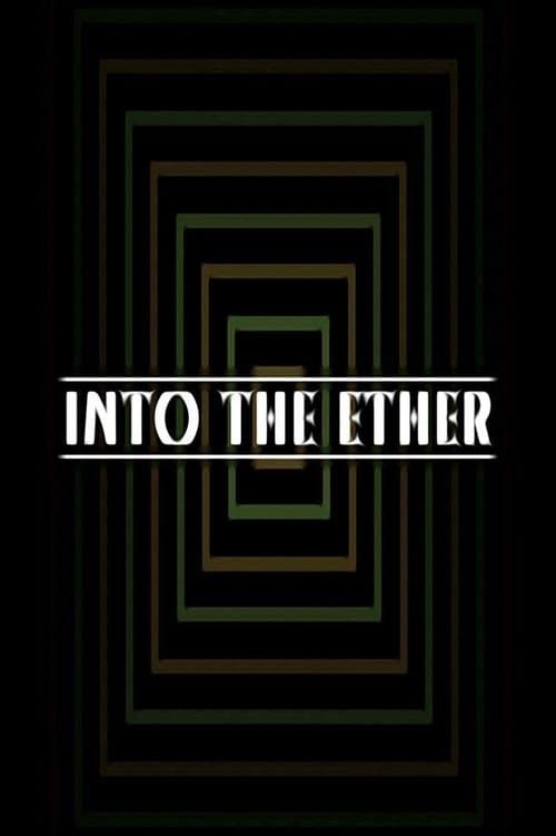 Into the Ether