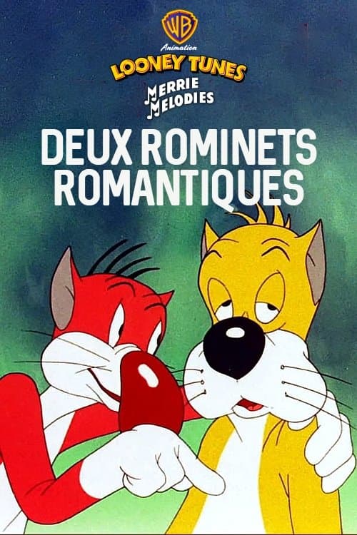 Deux rominets romantiques